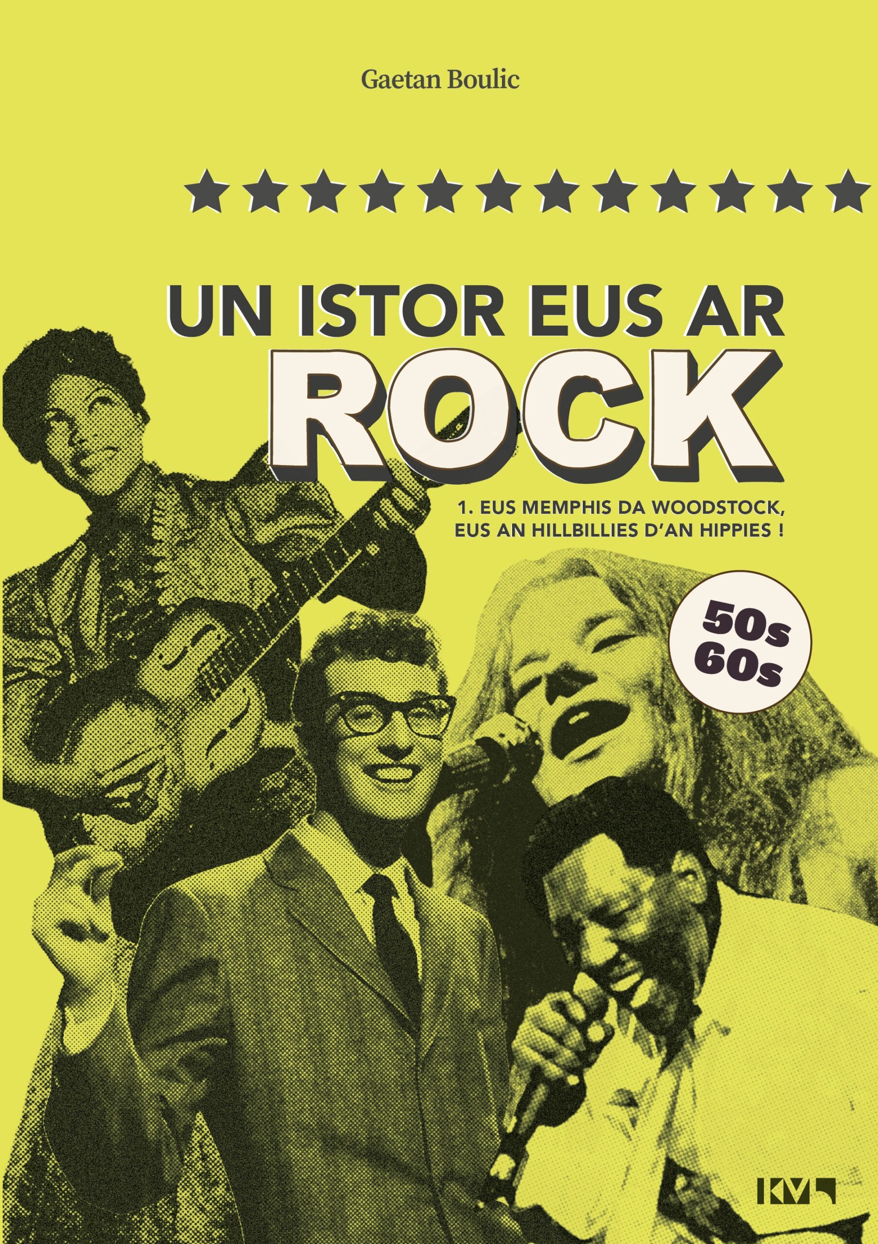 Un istor eus ar rock I
